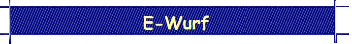 E-Wurf