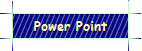 Power Point